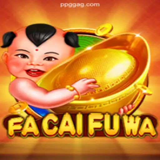 Explore the Exciting World of FaCaiFuWa on PPGG⭐️ ONLINE PLATAFORMA OFICIAL PPGG.Com