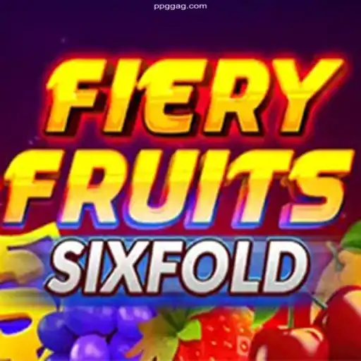 Exploring FieryFruitsSixFold: A Vibrant Addition to PPGG's Gaming Universe