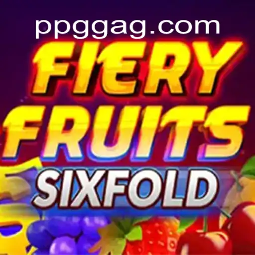 Exploring FieryFruitsSixFold: A Vibrant Addition to PPGG's Gaming Universe